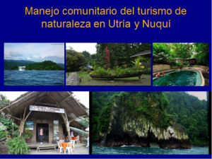 Figure 4. Community management of Nature tourism in Utría y Nuquí